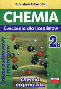 Chemia 2b. wiczenia dla licealistw. Zakres podstawowy i rozszerzony 
